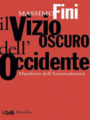 cover image of Il vizio oscuro dell'Occidente